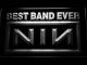 Nine Inch Nails Best Band Ever LED Neon Sign