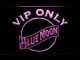 Blue Moon VIP Only LED Neon Sign
