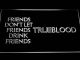 True Blood Friends LED Neon Sign