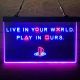 PlayStation Live In Your World Play In Ours Neon-Like LED Sign