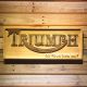 Triumph Go Your Own Way Wood Sign