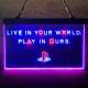 PlayStation Live In Your World Play In Ours Neon-Like LED Sign